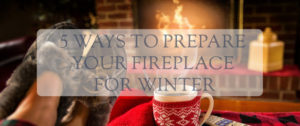 5 Winter Fireplace Tips